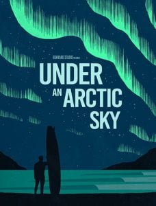 مستند Under An Arctic Sky 2017