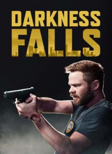 دانلود فیلم سقوط تاریکی Darkness Falls 2020