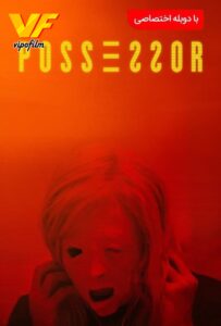 دانلود فیلم صاحب اختیار Possessor 2020