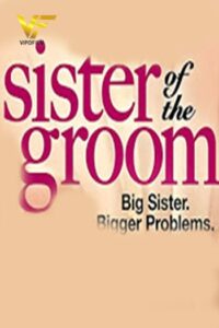 دانلود فیلم خواهر داماد 2020 Sister of the Groom