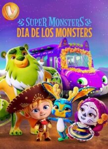 دانلود انیمیشن ابرهیولا ها Super Monsters: Dia de los Monsters 2020