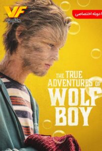 دانلود فیلم 2019 The True Adventures of Wolfboy