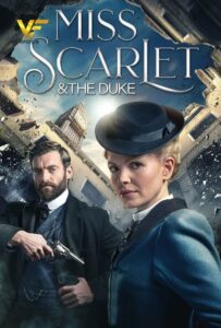 دانلود سریال خانم اسکارلت و دوک Miss Scarlet & the Duke