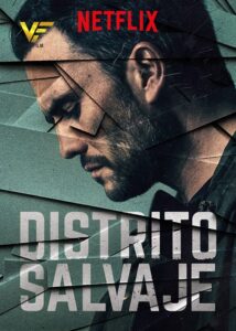 دانلود سریال منطقه وحشی Distrito Salvaje