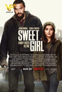 دانلود فیلم دختر شیرین Sweet Girl 2021