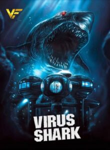 دانلود فیلم کوسه ویروسی Virus Shark 2021