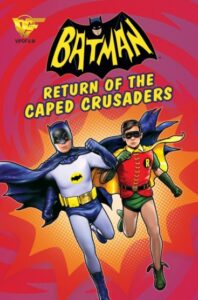 دانلود انیمیشن بتمن: بازگشت مبارزان شنل ‌پوش Batman: Return of the Caped Crusaders 2016