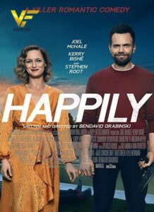 دانلود فیلم خوشبختانه Happily 2021