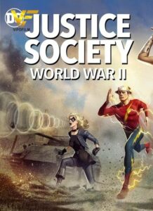 دانلود انیمیشن جامعه عدالت: جنگ جهانی دوم Justice Society: World War II 2021