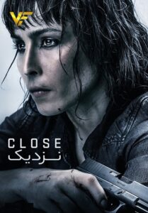 دانلود فیلم نزدیک Close 2019