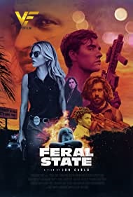 دانلود فیلم ایالت وحشی Feral State 2021