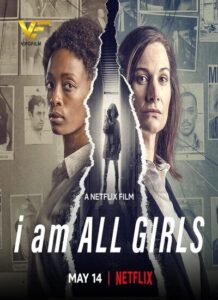 دانلود فیلم من همه دختران هستم I Am All Girls 2021