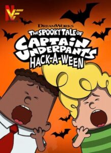 دانلود انیمیشن داستان ترسناك كاپیتان زیرشلواری – عوضووین The Spooky Tale of Captain Underpants Hack-a-Ween 2019