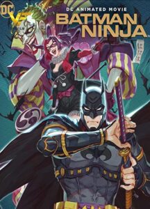 دانلود انیمیشن بتمن نینجا Batman Ninja 2018