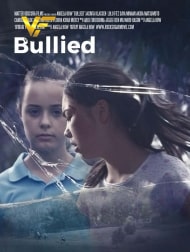 دانلود فیلم قلدری Bullied 2021