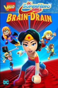 دانلود انیمیشن دختران قهرمان: فرار مغزها Lego DC Super Hero Girls: Brain Drain 2017