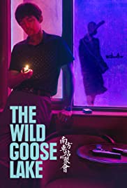 دانلود فیلم چینی دریاچه غاز وحشی The Wild Goose Lake 2019