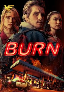 دانلود فیلم بسوز Burn 2019