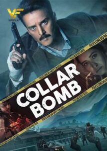 دانلود فیلم هندی بمب انتحاری Collar Bomb 2021