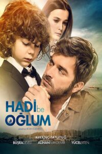 دانلود فیلم تو میتونی پسرم Hadi Be Oglum 2018