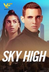 دانلود فیلم ارتفاع بالا Sky High 2021