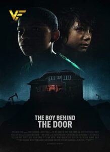 دانلود فیلم پسر پشت درب The Boy Behind the Door 2021