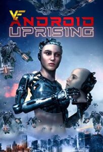 دانلود فیلم قیام اندروید Android Uprising 2020