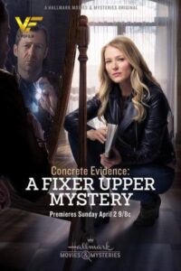 دانلود فیلم Concrete Evidence: A Fixer Upper Mystery 2017