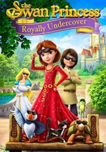 دانلود انیمیشن پرنسس قوها 4 The Swan Princess 4: Royally Undercover 2016