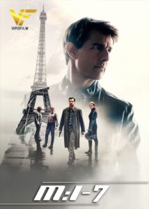 دانلود فیلم ماموریت غیر ممکن ۷ Mission: Impossible 7 2022