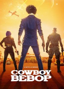 دانلود سریال کابوی بیباپ 2021 Cowboy Bebop