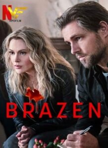 دانلود فیلم گستاخ Brazen 2022