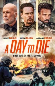 دانلود فیلم روزی برای مردن A Day to Die 2022