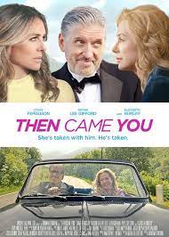 دانلود فیلم بعد تو آمدی Then Came You 2020