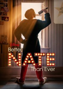 دانلود فیلم نیت بهتر از همیشه Better Nate Than Ever 2022