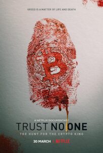 دانلود فیلم به هیچ کس اعتماد نکنید: شکار پادشاه رمزارز Trust No One: The Hunt for the Crypto King 2022