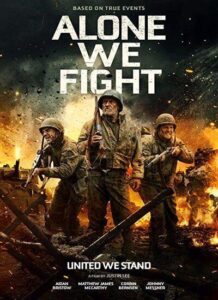 دانلود فیلم ما تنها میجنگیم Alone We Fight 2018 دوبله فارسی