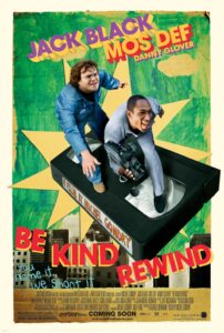 Be Kind Rewind 2008