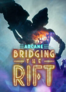 Arcane-Bridging-the-Rift-2022