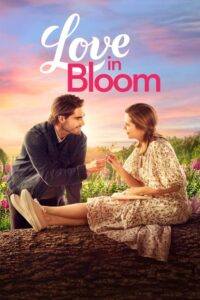 دانلود فیلم عشق در شکوفه 2022 Love in Bloom