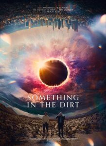 دانلود فیلم چیزی در خاک 2022 Something in the Dirt دوبله فارسی