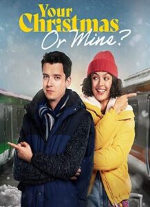 دانلود فیلم Your Christmas Or Mine 2022