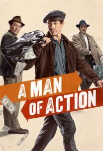 دانلود فیلم مرد عمل A Man of Action 2022