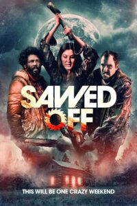 دانلود فیلم اره شده 2022 Sawed Off