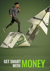 دانلود مستند مدیریت منابع مالی Get Smart with Money 2022