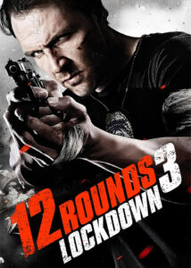 دانلود فیلم ۱۲ راند ۳ Twelve 12 Rounds 3 2015