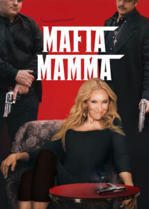 دانلود فیلم مادر مافیا Mafia Mamma 2023