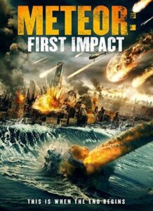 دانلود فیلم شهاب سنگ: اولین برخورد Meteor: First Impact 2022