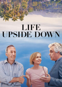 دانلود فیلم زندگی وارونه Life Upside Down 2023