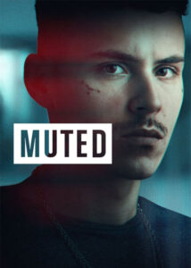 دانلود سریال ساکت Muted 2023